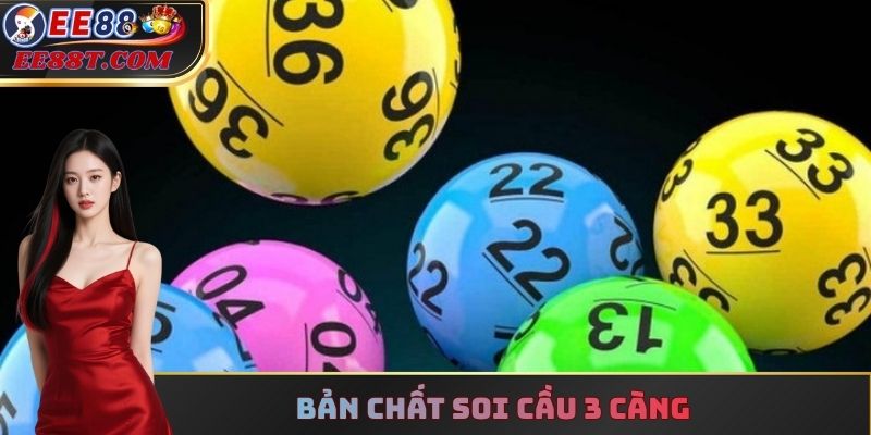 Bản chất soi cầu 3 càng