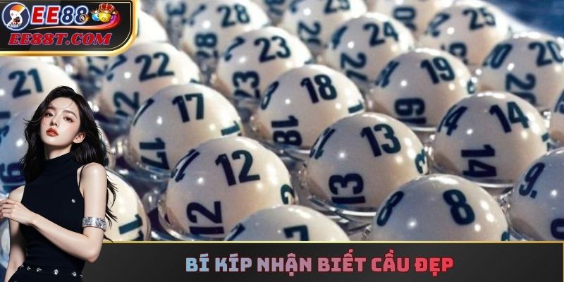 Bí kíp nhận biết cầu đẹp