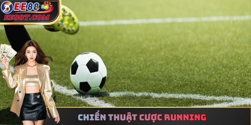 Chiến thuật cược running
