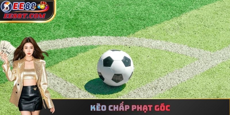 Kèo Chấp Phạt Góc
