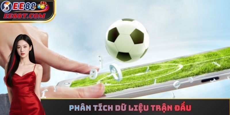 Phân tích dữ liệu trận đấu
