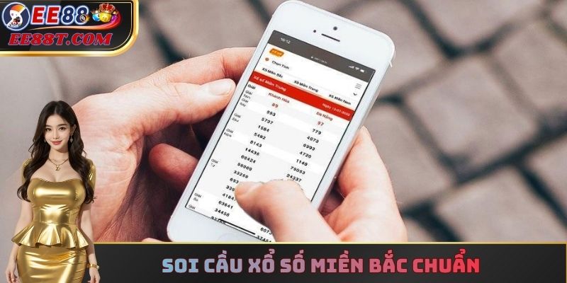 Soi cầu xổ số miền bắc chuẩn