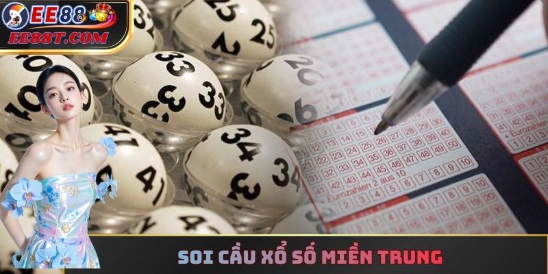 Soi cầu xổ số miền Trung